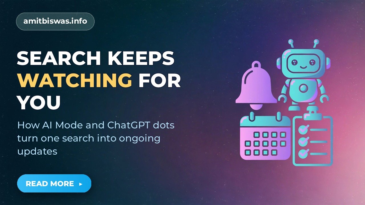 Search Is Becoming a Standing Instruction, Not a One Time Query